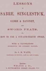 Cover of Lessons in Sabre, Singlestick, Sabre & Bayonet, and Sword Feats