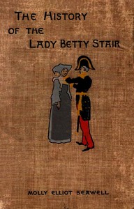 Cover of The History of the Lady Betty Stair