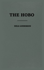 Cover of The Hobo: The Sociology of the Homeless Man