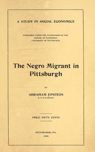 Cover of The Negro Migrant in Pittsburgh