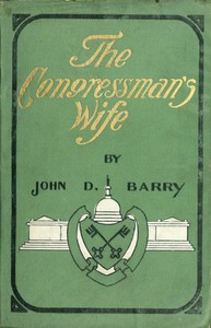 Cover of The congressman's wife, a story of American politics
