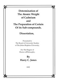 Cover of Determination of the Atomic Weight of Cadmium and the Preparation of Certain of Its Sub-Compounds