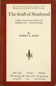 Cover of The Stuff of Manhood: Some Needed Notes in American Character