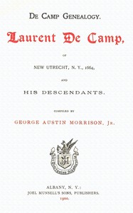 Cover of De Camp Genealogy: Laurent De Camp of New Utrecht, N.Y., 1664, and his descendants