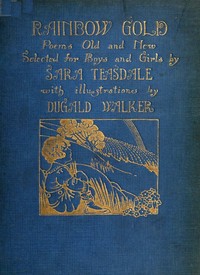 Cover of Rainbow gold; poems old and new selected for boys and girls