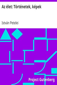 Az élet: Történetek, képek