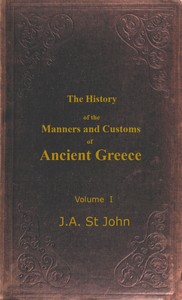 Cover of The History of the Manners and Customs of Ancient Greece, Volume 1 (of 3)