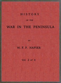 Cover of History of the war in the Peninsula and in the south of France from the year 1807 to the year 1814, vol. 2