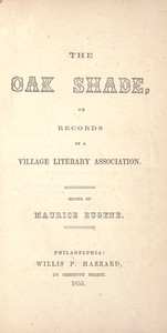 Cover of The Oak Shade, or, Records of a Village Literary Association
