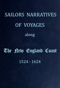 Cover of Sailors Narratives of Voyages Along the New England Coast, 1524-1624