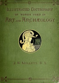 Cover of An Illustrated Dictionary of Words used in Art and Archaeology