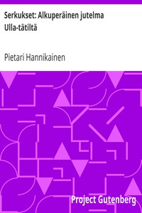 Cover of Serkukset: Alkuperäinen jutelma Ulla-tätiltä