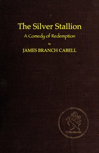 Cover of The Silver Stallion: A Comedy of Redemption