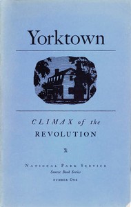 Cover of Yorktown: Climax of the Revolution