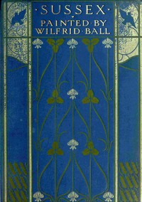Cover of Sussex, Painted by Wilfrid Ball