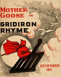 Cover of Mother Goose in Gridiron Rhyme: A collection of alphabets, rhymes, tales and jingles