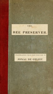 Cover of The Bee Preserver; or, Practical Directions for the Management and Preservation of Hives