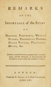 Cover of Remarks on the Importance of the Study of Political Pamphlets, Weekly Papers, Periodical Papers, Daily Papers, Political Music, &c.