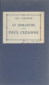 Cover of Le dimanche avec Paul Cézanne (souvenirs)