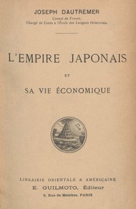 Cover of L'Empire Japonais et sa vie économique