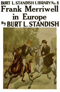 Cover of Frank Merriwell in Europe; or, Working His Way Upward