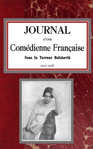 Cover of Journal d'une Comédienne Française sous la Terreur Bolchevik, 1917-1918