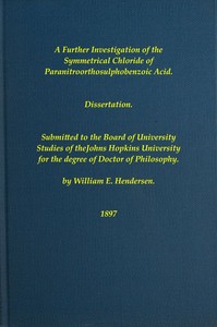 Cover of A Further Investigation of the Symmetrical Chloride of Paranitroorthosulphobenzoic Acid