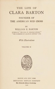 Cover of The Life of Clara Barton, Founder of the American Red Cross (Vol. 2 of 2)