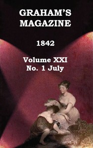 Cover of Graham's Magazine, Vol. XXI, No. 1, July 1842