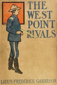 Cover of The West Point Rivals: or, Mark Mallory's Stratagem