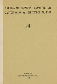 Cover of Address of President Roosevelt at Canton, Ohio, September 30, 1907