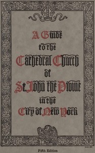 Cover of A guide to the Cathedral Church of Saint John the Divine in the city of New York