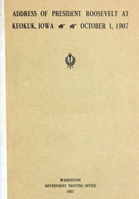 Cover of Address of President Roosevelt at Keokuk, Iowa, October 1, 1907
