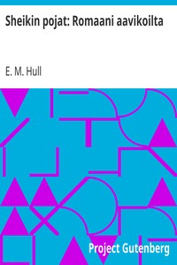 Sheikin pojat: Romaani aavikoilta