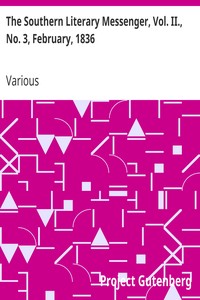 Cover of The Southern Literary Messenger, Vol. II., No. 3, February, 1836