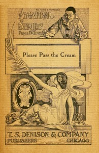 Cover of Please pass the cream: A comedy