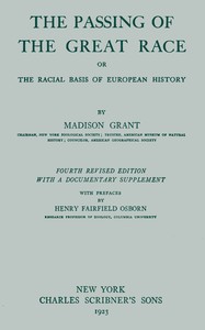 Cover of The passing of the great race; or, The racial basis of European history