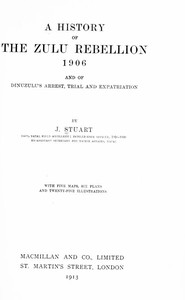 Cover of A history of the Zulu Rebellion, 1906, and of Dinuzulu's arrest, trial, and expatriation