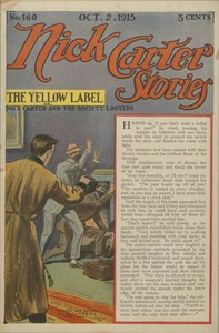 Cover of Nick Carter Stories No. 160, October 2, 1915: The Yellow Label; or, Nick Carter and the Society Looters.