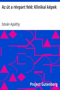 Cover of Az út a révpart felé: Klinikai képek