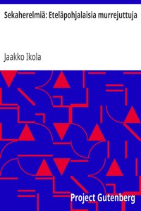 Cover of Sekaherelmiä: Eteläpohjalaisia murrejuttuja