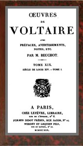 Cover of Œuvres de Voltaire Tome XIX: Siècle de Louis XIV.—Tome I