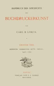 Cover of Handbuch der Geschichte der Buchdruckerkunst. Erster Teil