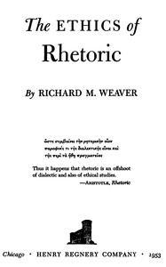 Cover of The ethics of rhetoric