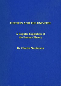 Cover of Einstein and the universe: A popular exposition of the famous theory