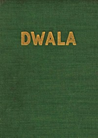 Cover of Dwala: A romance