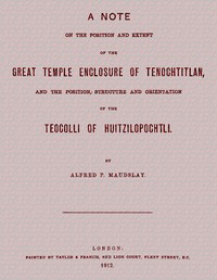 Cover of A note on the position and extent of the great temple enclosure of Tenochtitlan,