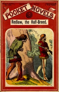Cover of Redlaw, the half-breed; or, The tangled trail. A tale of the settlements