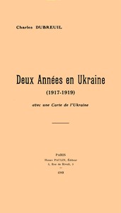 Cover of Deux années en Ukraine (1917-1919)