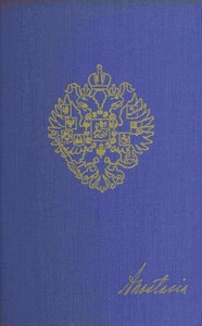 Cover of Anastasia: The autobiography of H.I.H. the Grand Duchess Anastasia Nicholaevna of Russia